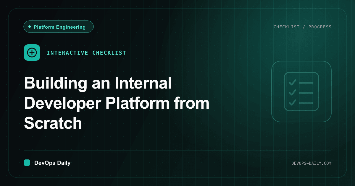 Building an Internal Developer Platform