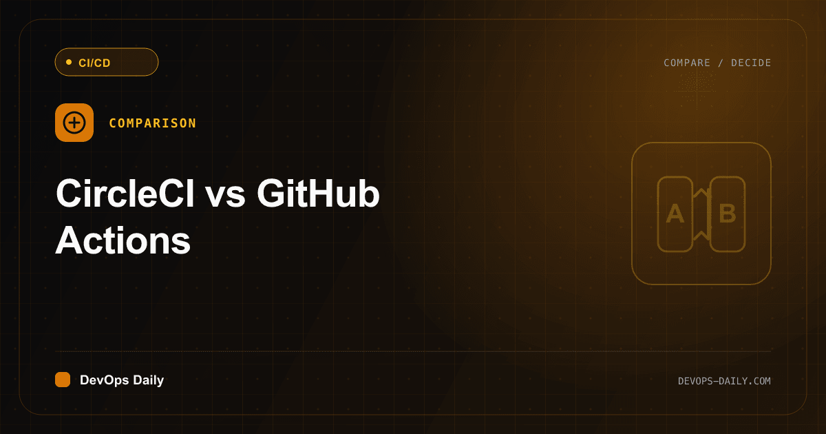 CircleCI vs GitHub Actions