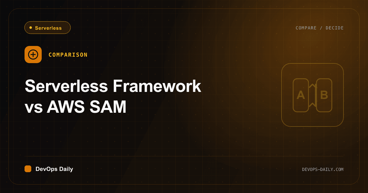 Serverless Framework vs AWS SAM