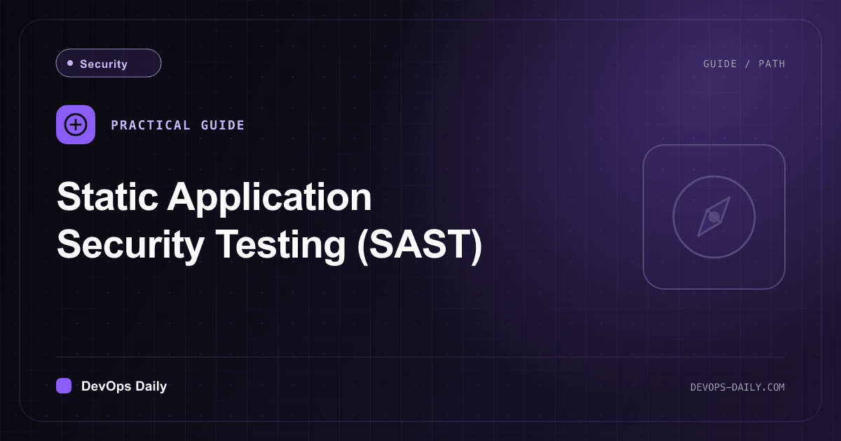 Static Application Security Testing (SAST)