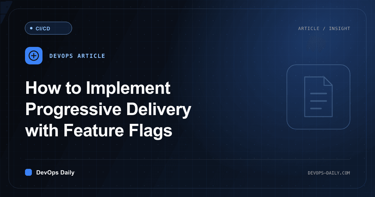 Progressive Delivery with Feature Flags