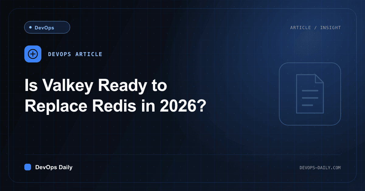 Is Valkey Ready to Replace Redis in 2026?