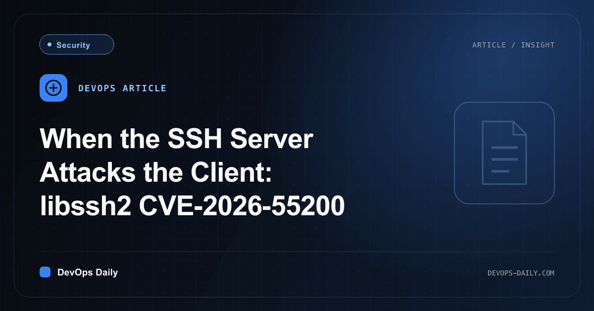 When the SSH Server Attacks the Client: libssh2 CVE-2026-55200
