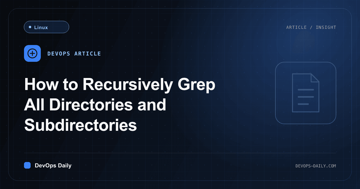 How to Recursively Grep All Directories and Subdirectories